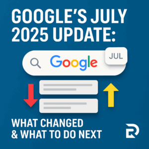 Google July 2025 core update graphic showing search result fluctuations and SEO impact, with Redesign.co branding